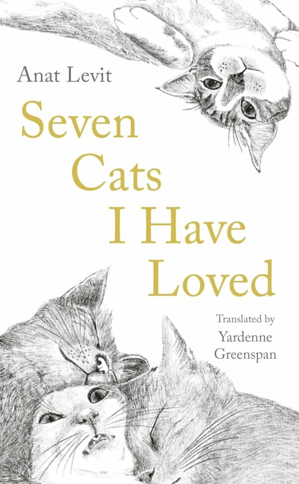 Seven Cats I Have Loved : Paperback